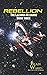 Rebellion (The Lazarus Alliance)