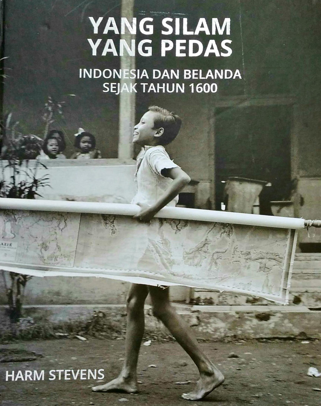 Yang Silam, Yang Pedas: Indonesia dan Belanda sejak tahun 1600