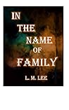 In The Name of Family (The Family Series Book 1)