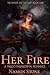 Her Fire (Smoke and Silk Du...
