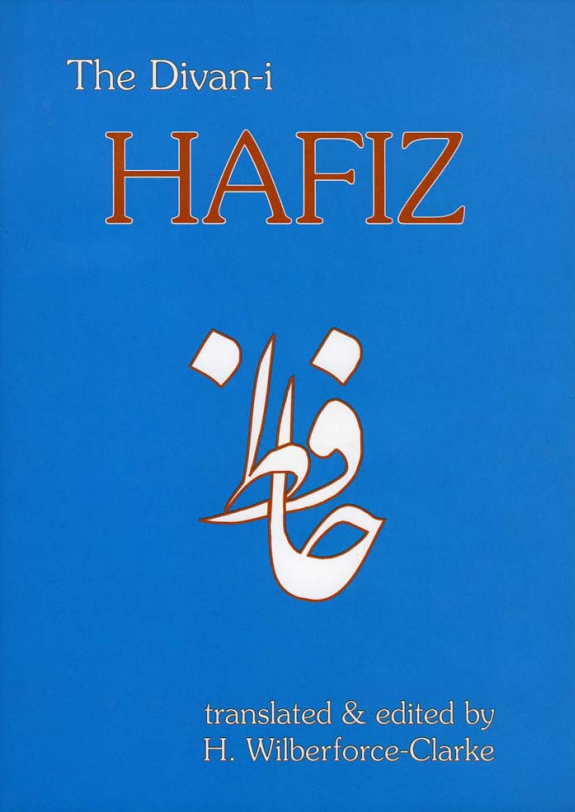 The Divan-I-Hafiz (Classics of Persian Literature, 3)