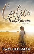 Calico Trails Romance Collection