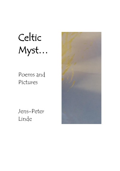 Celtic Myst...: Poems and Pictures
