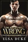 The Irresistible Wrong (Scandals, #1)