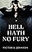 Hell Hath No Fury