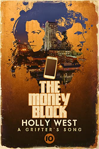 The Money Block (A Grifter's Song, #10)