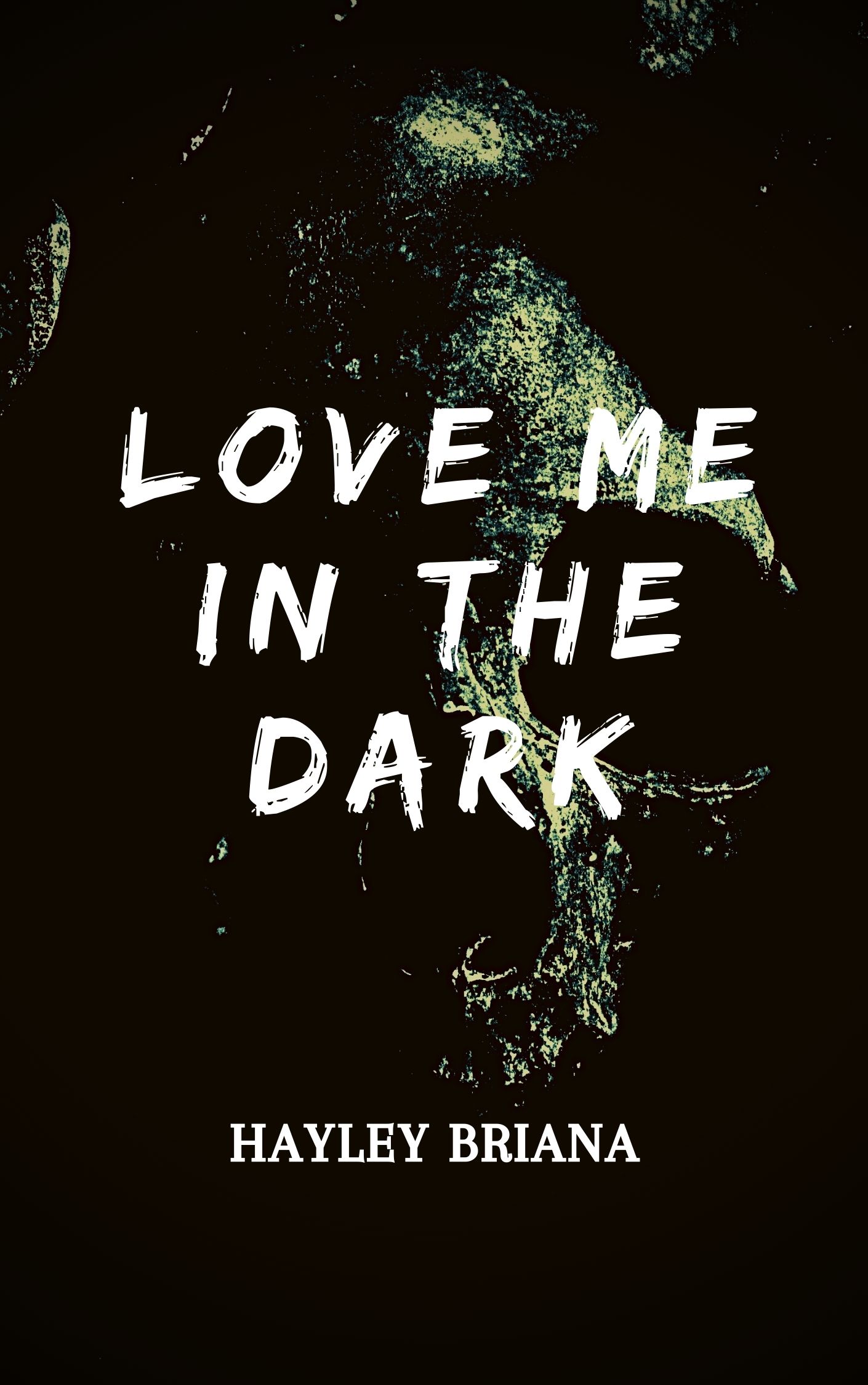 Love Me in the Dark