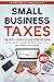 Small Business Taxes: The M...