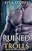 Ruined by Trolls: An MMMF M...