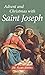 Advent and Christmas with Saint Joseph