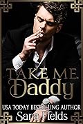 Take Me, Daddy (Boston Kings, #1)