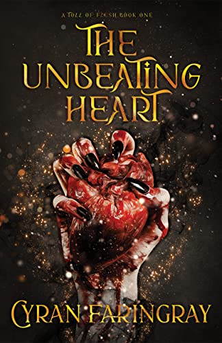 The Unbeating Heart (A Toll Of Flesh, #1)