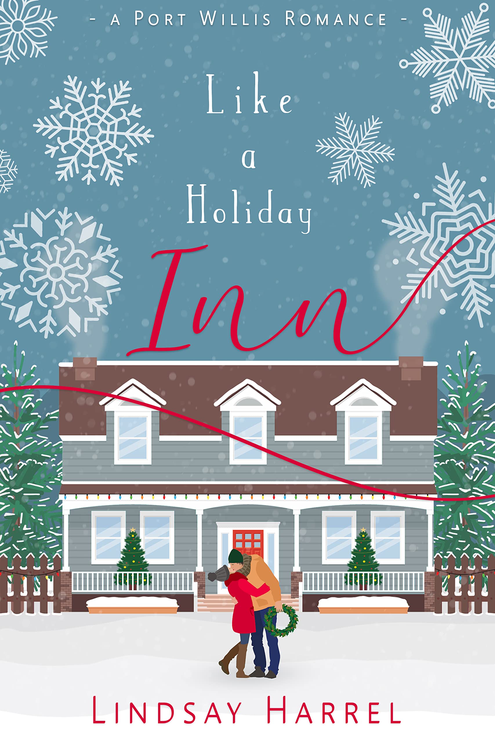 Like a Holiday Inn (Port Willis Romance Book 4)