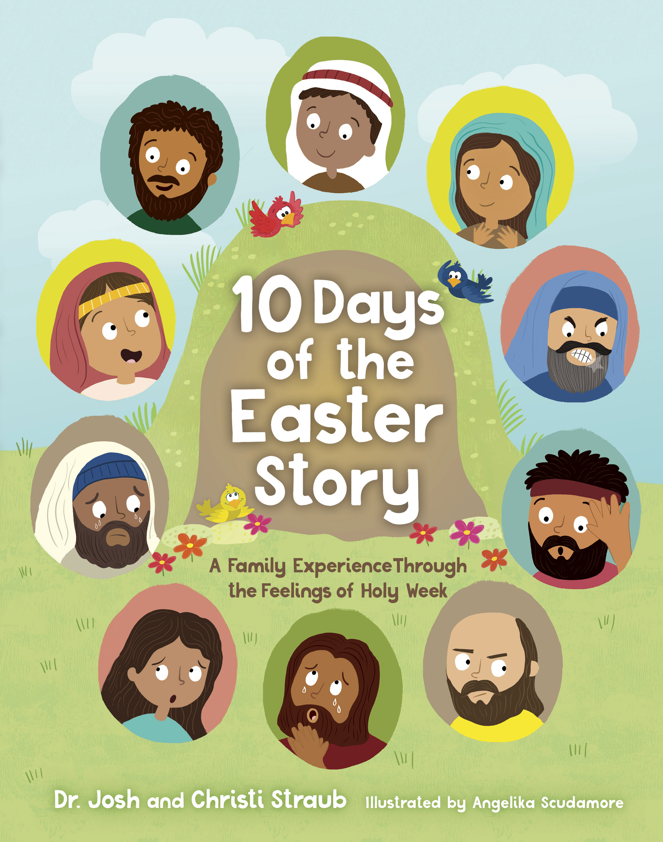 10 Days of the Easter Story: A Family Experience Through the Feelings of Holy Week (Hardcover)