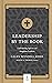 Leadership by the Book: Cultivating Spirit-Led Kingdom Leaders (Hobbs College Library)