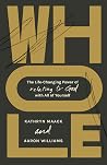 Whole: The Life-C...