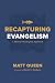 Recapturing Evangelism: A B...