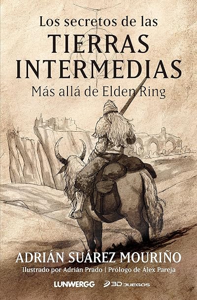 Portada de Los secretos de las Tierras Intermedias: Más allá de "Elden Ring" (Spanish Edition), de Adrián Suárez Mouriño