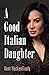 A Good Italian Daughter