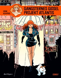 Frankas Samlede Eventyr 2: Gangsternes gidsel ; Projekt Atlantis (Franka, #10-11)