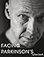 Facing Parkinson's by Peter Scharff