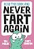 Read This Book and Never Fart Again by Tim Miller