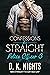 Confessions of a Straight Police Officer by D.K. Nights