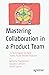 Mastering Collaboration in ...