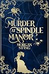 Murder at Spindle...