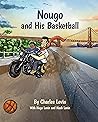 Nougo and His Basketball Nougo and His Basketball