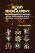 SECRETS OF SEXUAL ALCHEMY :...