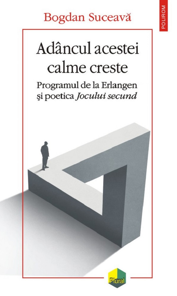 Adâncul acestei calme creste. Programul de la Erlangen și poetica Jocului secund