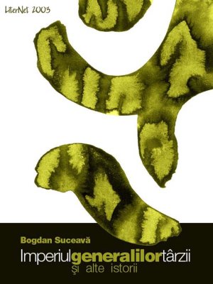 Imperiul generalilor târzii şi alte istorii (ebook)