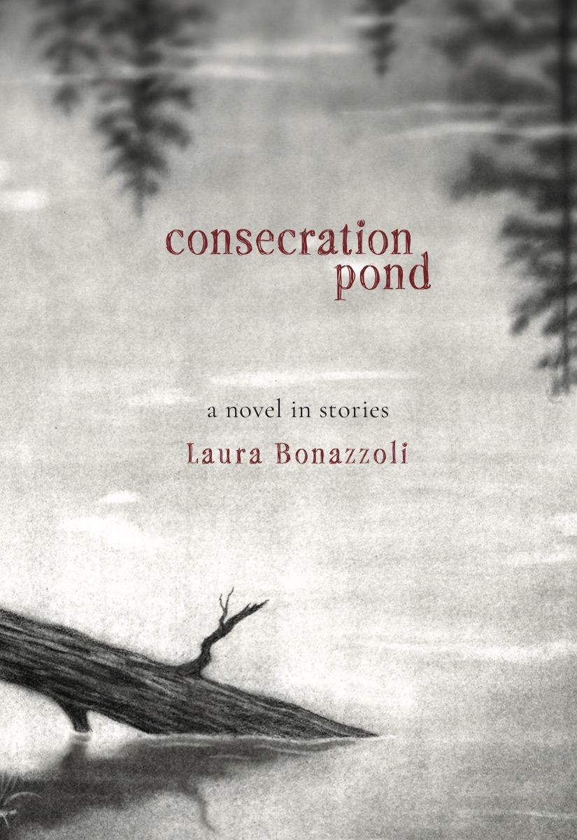 Consecration Pond: A novel in stories (Paperback)
