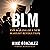 BLM: The Making of a New Ma...