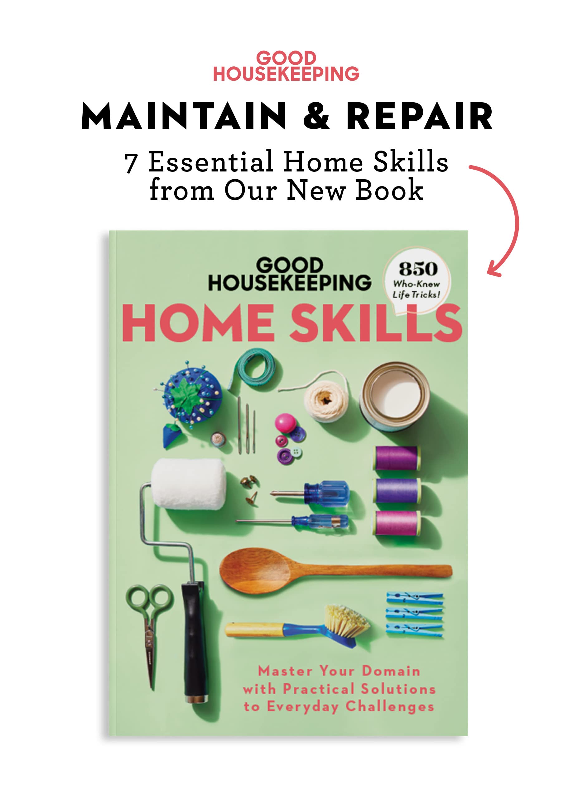 Good Housekeeping Maintain & Repair: 7 Home Skills from Our New Book (Kindle Edition)