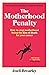 The Motherhood Penalty: How to stop motherhood being the kiss of death for your career