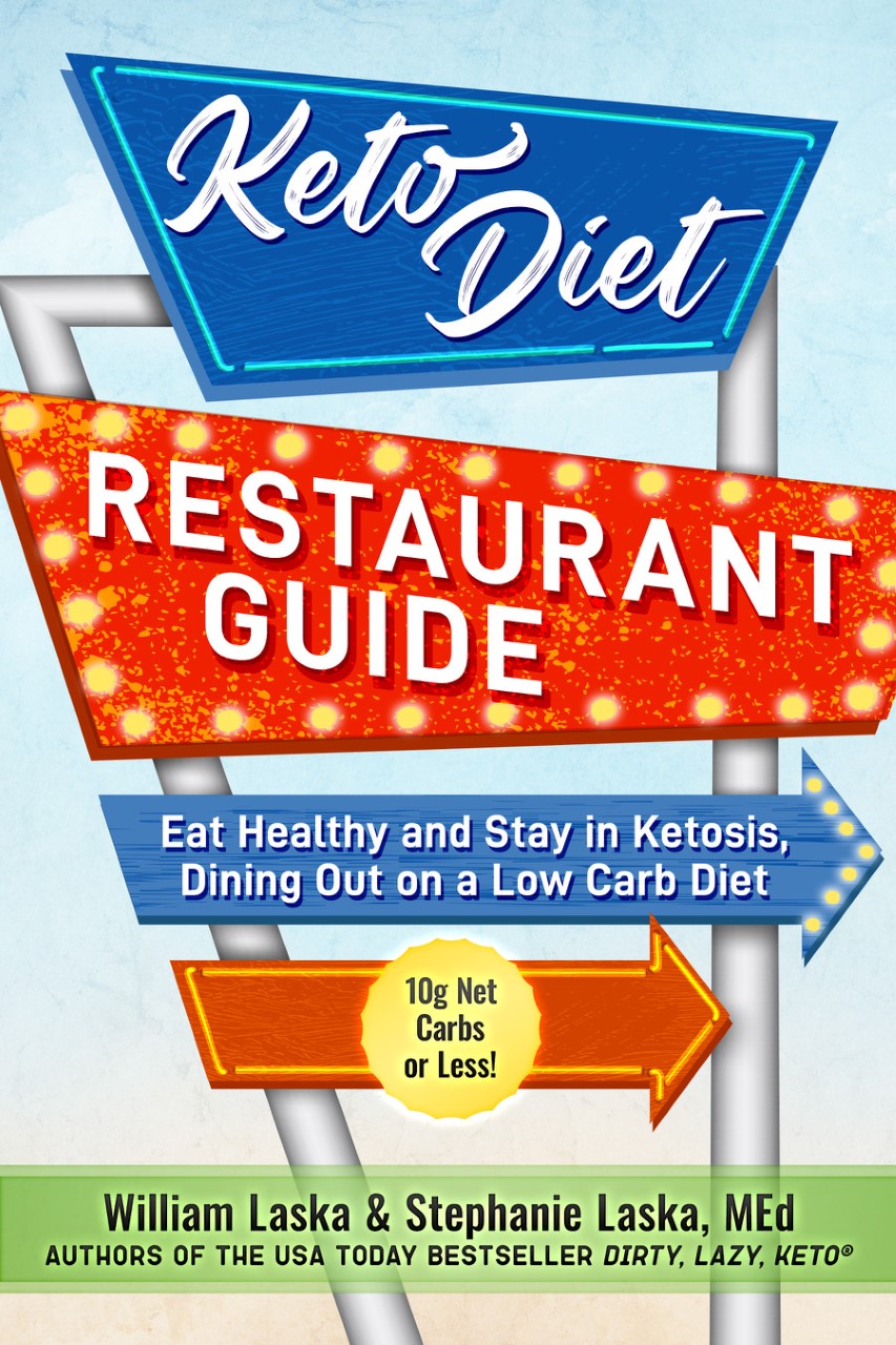 Keto Diet Restaurant Guide: Eat Healthy & Stay in Ketosis, Dining Out on a Low Carb Diet