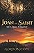Joan the Saint: Book II of ...