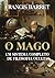O Mago: Um Sistema Completo de Filosofia Oculta