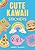 Cute Kawaii Stickers (Dover...