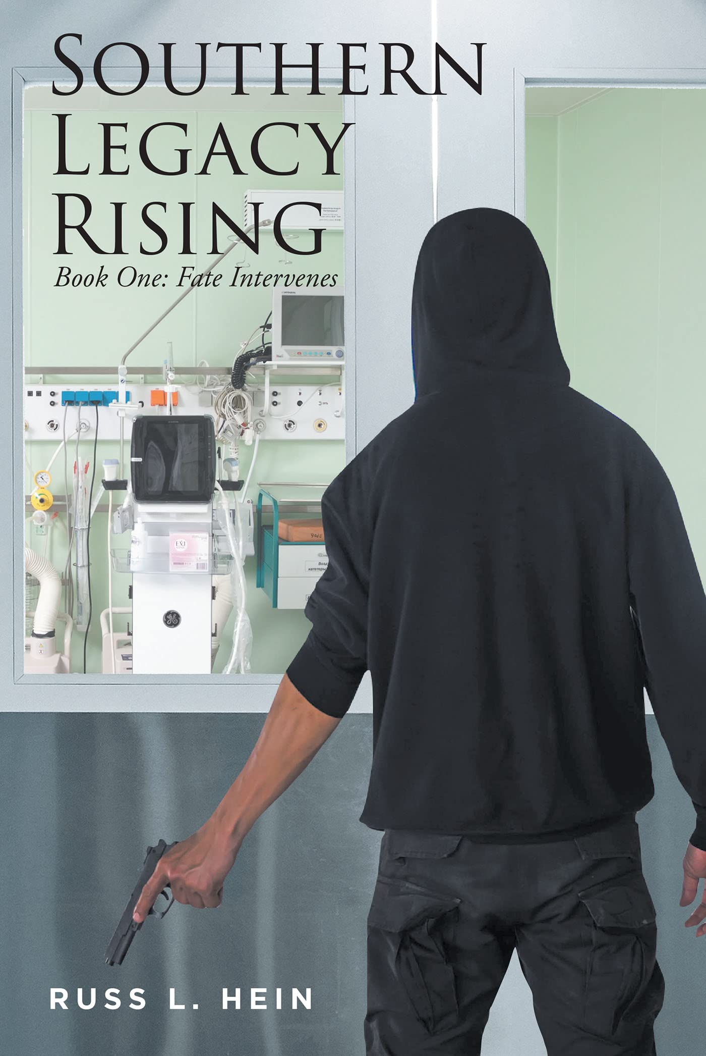 SOUTHERN LEGACY RISING: BOOK ONE: FATE INTERVENES (Kindle Edition)