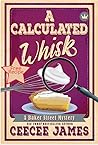 A Calculated Whisk by CeeCee James