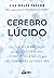 Cerebro lúcido (Spanish Edition)