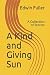A Kind and Giving Sun by Edwin Fuller
