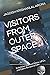 Visitors from Outer Space: ...