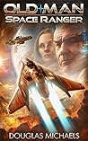 Old Man Space Ranger