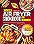 Air Fryer Cookbook for Begi...