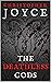 The Deathless Gods by Christopher    Joyce