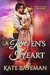 A Raven's Heart by K.C. Bateman A Raven's Heart by K.C. Bateman